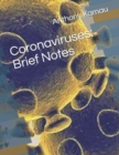 Image for Coronaviruses : Brief Notes: - Book 1 -