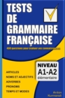 Image for Tests de grammaire francaise : 400 questions pour evaluer vos connaissances (French Edition): Niveau A1-A2