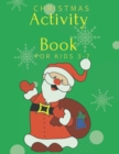 Image for Christmas Activity Book for Kids 3-7