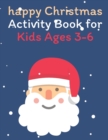 Image for happy Christmas Activity Book for Kids Ages 3-6