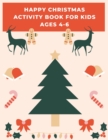 Image for happy Christmas Activity Book for Kids Ages 4-6