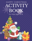 Image for happy Christmas Activity Book for Kids Ages 4-8
