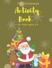 Image for The Christmas Activity Book for Kids Ages 2-4