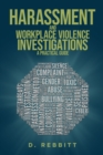 Image for Harassment and Workplace Violence Investigations : A Practical Guide