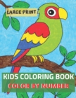 Image for Large Print Kids Coloring Book Color By Number