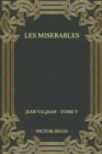Image for Les miserables : Jean Valjean - Tome V