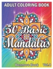 Image for 50 Basic Mandalas : An Adult Coloring Book with Fun, Simple, Easy, and Relaxing for Boys, Girls, and Beginners Coloring Pages (Volume 4)