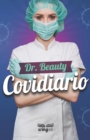 Image for Covidiario : By Dr Beauty