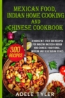 Image for Mexican food, Indian Home Cooking and Chinese Cookbook