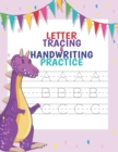 Image for Letter Tracing And Handwriting Practice : Preschool Practice Handwriting Fun Workbook to Handwriting Practice for Kids Ages 3-5, Toddlers, Pre K, Kindergarten, Letters and learning Activity Book With 