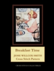 Image for Breakfast Time : Jesse Willcox Smith Cross Stitch Patterns