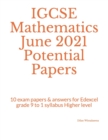 Image for IGCSE Mathematics June 2021 Potential Papers : 10 exam papers &amp; answers for Edexcel grade 9 to 1 syllabus Higher level