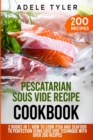 Image for Pescatarian Sous Vide Recipe Cookbook