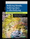 Image for Bullying blando, bullying duro y cyberbullying