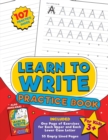 Image for Learn to Write Practice Book : Home school, pre-k and kindergarten handwriting practice paper, blank writing pages with letter formation and dotted line guides for preschool kids ages 3-5
