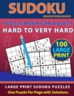 Image for Sudoku Puzzle Book for Adults : Hard to Very Hard 100 Large Print Sudoku Puzzles - One Puzzle Per Page with Solutions (Brain Games Book 13)