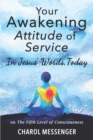 Image for Your Awakening Attitude of Service
