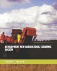 Image for Development New Agricultural Economic Society