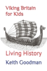 Image for Viking Britain for Kids : Living History