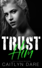 Image for Trust Him