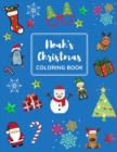 Image for Noah&#39;s Christmas Coloring Book : A big Christmas Coloring Book for Kids ages 4-8