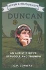 Image for Duncan : An Autistic Boy&#39;s Struggle and Triumph