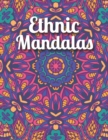 Image for Ethnic Mandalas : An Adult Mandala Coloring Book with intricate detailed Mandalas for Focus, Relax and Skill Improvement
