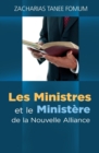 Image for Les Ministres et le Ministere de la Nouvelle Alliance