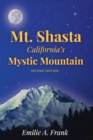 Image for Mt. Shasta : California&#39;s Mystic Mountain