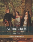 Image for As You Like It : Large Print