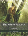 Image for The White Peacock : Large Print