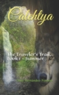 Image for Calehtya : The Traveler&#39;s Trail, Book 1 - Summer