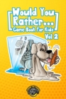 Image for Would You Rather Game Book for Kids