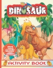 Image for The Most Complete Dinosaur Activity Book