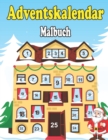 Image for Adventskalender Malbuch : Malbuch Mit 24 Weihnachtsmotive Zum Ausmalen - Adventskalender Buch Und Malbuch Adventskalender Fur Madchen Und Junge
