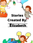 Image for Stories Created By : Elizabeth
