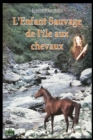 Image for L&#39;Enfant sauvage de l&#39;ile aux chevaux