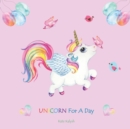 Image for Unicorn For A Day