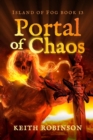 Image for Portal of Chaos (Island of Fog, Book 13)