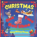 Image for CHRISTMAS - One Two Red Shoo! Counting Rhymes - Itsy Bitsy Book : (Learn Numbers 1-10) Perfect Gift For Babies, Toddlers, Small Kids