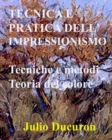Image for Tecnica E Pratica Dell&#39;impressionismo