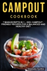 Image for Campout Cookbook : 7 Manuscripts in 1 - 300+ Campout - friendly recipes for a balanced and healthy diet