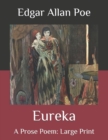 Image for Eureka : A Prose Poem: Large Print