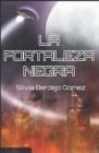 Image for La Fortaleza Negra