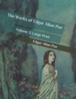 Image for The Works of Edgar Allan Poe : Volume 3: Large Print