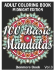 Image for 100 Basic Mandalas Midnight Edition : An Adult Coloring Book with Fun, Simple, Easy, and Relaxing for Boys, Girls, and Beginners Coloring Pages (Volume 3)
