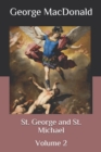 Image for St. George and St. Michael : Volume 2