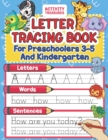 Image for Letter Tracing Book For Preschoolers 3-5 And Kindergarten : Perfect Preschool Practice Workbook With Shapes, Letters, Sight Words And Sentences For Pre K, Kindergarten And Kids Ages 3-5.