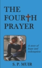 Image for The Fourth Prayer