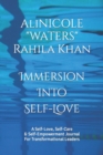 Image for Immersion Into Self-Love : A Self-Love, Self-Care &amp; Self-Empowerment Journal For Transformational Leaders